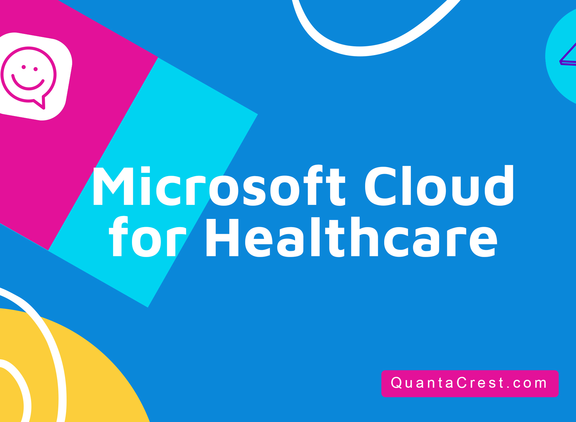 Microsoft Cloud for Healthcare